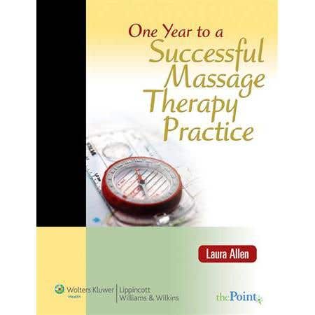 One Year To A Successful Massage Practice Book
