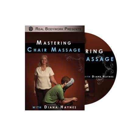 Real Bodywork Mastering Chair Massage Dvd