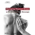 Managing Physical Stress W/Therapeutic Massage