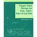 Trigger Point Therapy Foot, Angle, Knee & Leg Pain