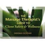 Massage Therapist Guide To Safety & Wellness