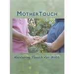 Mothertouch Films: Nurturing Touch For Birth