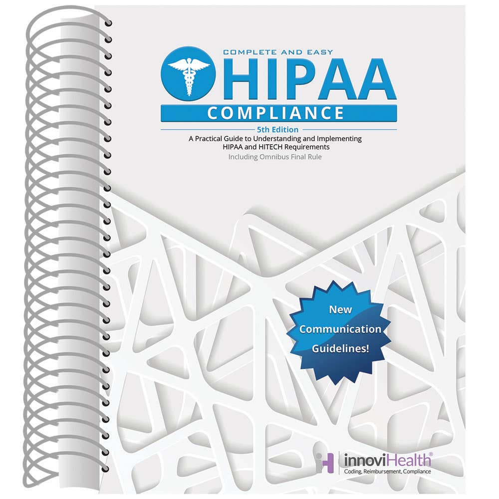 Complete and Easy HIPAA Compliance - 5th Edition